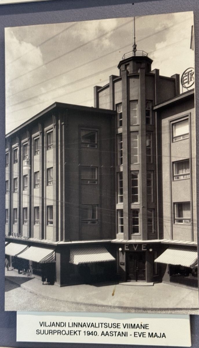 The EVE building in 1940, built on the site of the Leoke shop and home at Tartu 11; it is now the Grand Hotel Viljandi. Viljandi Museum display.